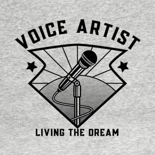 Voice Actors living the dream T-Shirt